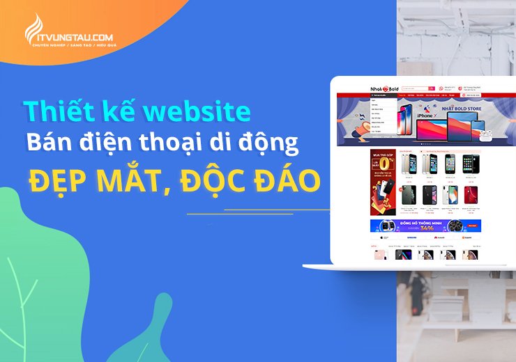 Thiet ke website ban dien thoai tai Vung Tau