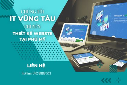 Công Ty IT Vũng Tàu Chuyên Thiết Kế Website Tại Phú Mỹ